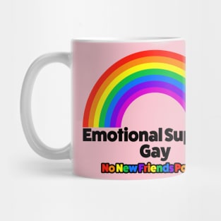 Emotional Support Gay Mug